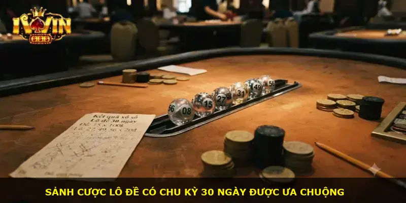 Bảng lô đề 30 ngày iWin - ảnh 1